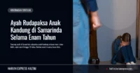 ayah-rudapaksa-anak-samarinda