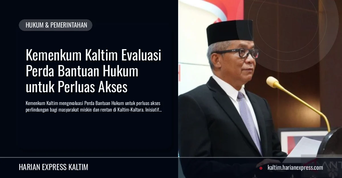 Kemenkum Kaltim Evaluasi Perda Bantuan Hukum untuk Perluas Akses