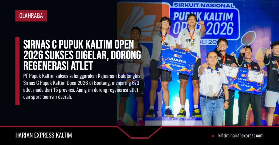 Sirnas C Pupuk Kaltim Open 2026 Sukses Digelar, Dorong Regenerasi Atlet