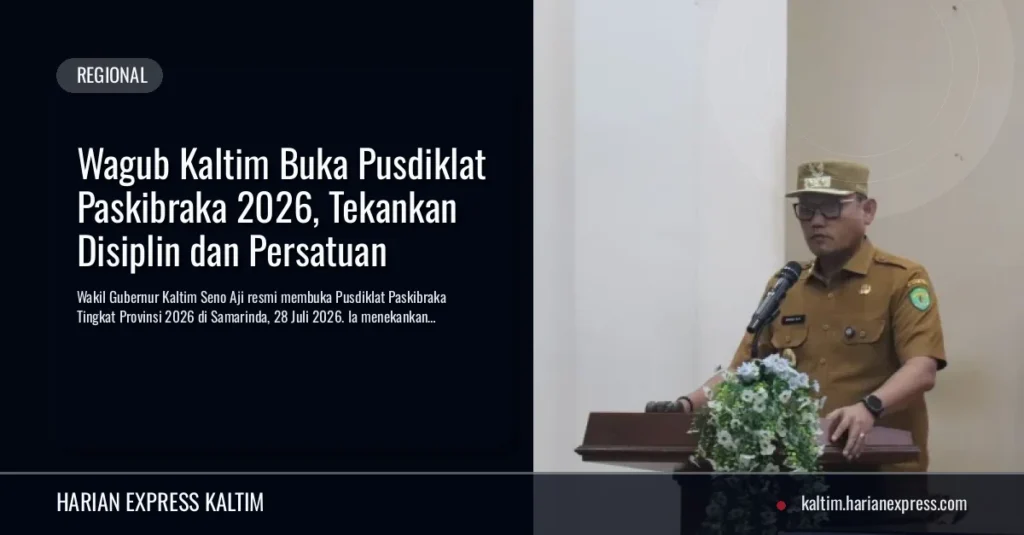 Wagub Kaltim Buka Pusdiklat Paskibraka 2026, Tekankan Disiplin dan Persatuan