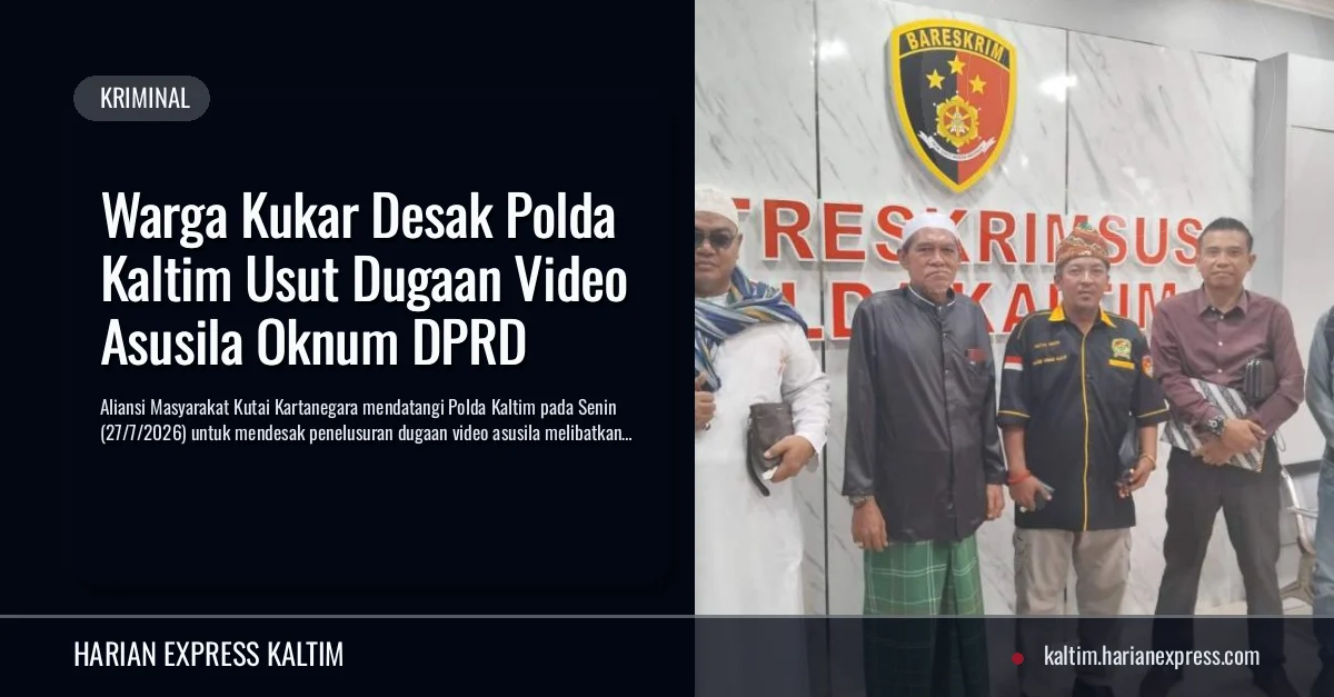 Warga Kukar Desak Polda Kaltim Usut Dugaan Video Asusila Oknum DPRD