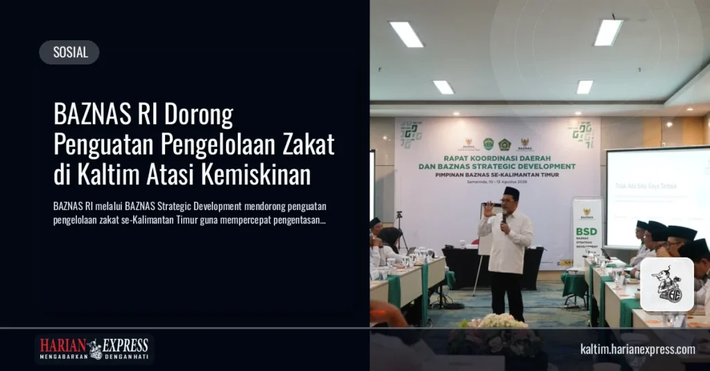 BAZNAS RI Dorong Penguatan Pengelolaan Zakat di Kaltim Atasi Kemiskinan