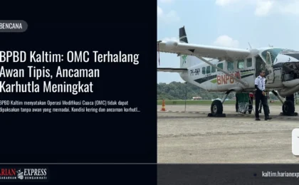 BPBD Kaltim: OMC Terhalang Awan Tipis, Ancaman Karhutla Meningkat
