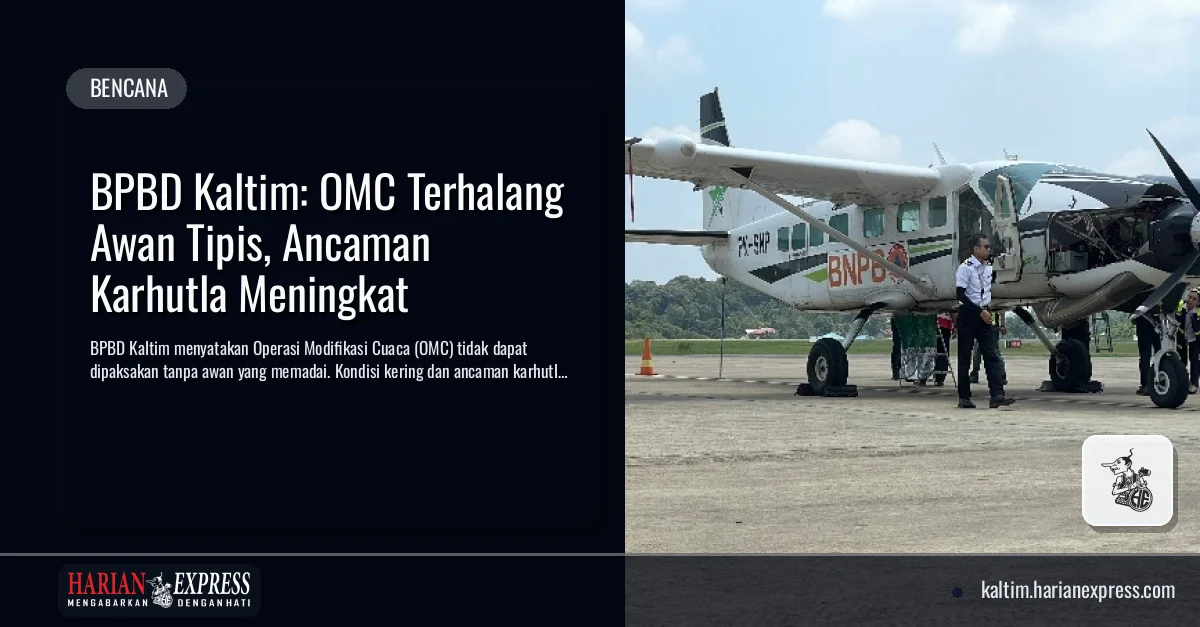 BPBD Kaltim: OMC Terhalang Awan Tipis, Ancaman Karhutla Meningkat