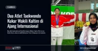 dua-atlet-taekwondo-kukar-wakili-kaltim-internasional