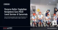 kaltim-kompetensi-guru-paud-ditingkatkan