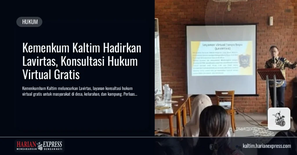 Kemenkum Kaltim Hadirkan Lavirtas, Konsultasi Hukum Virtual Gratis