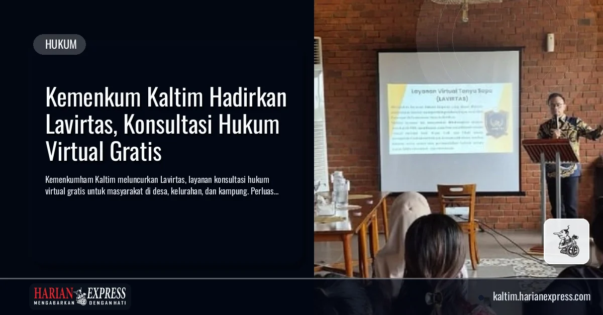 Kemenkum Kaltim Hadirkan Lavirtas, Konsultasi Hukum Virtual Gratis