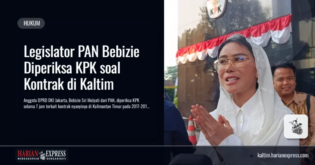 Legislator PAN Bebizie Diperiksa KPK soal Kontrak di Kaltim