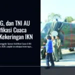 OIKN, BMKG, dan TNI AU Gelar Modifikasi Cuaca Antisipasi Kekeringan IKN