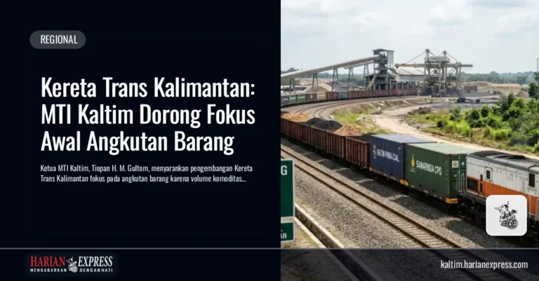 Kereta Trans Kalimantan: MTI Kaltim Dorong Fokus Awal Angkutan Barang
