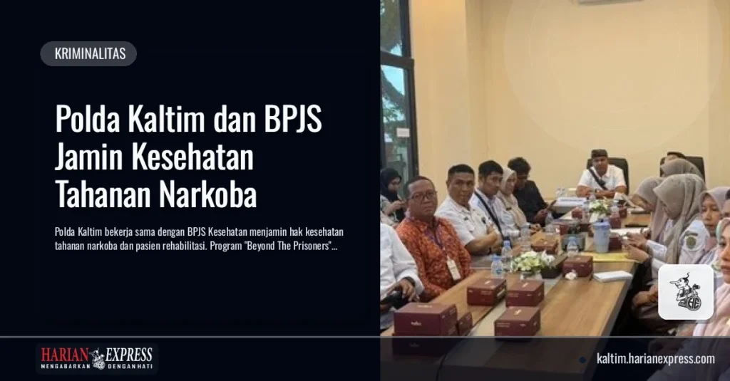 Polda Kaltim dan BPJS Jamin Kesehatan Tahanan Narkoba