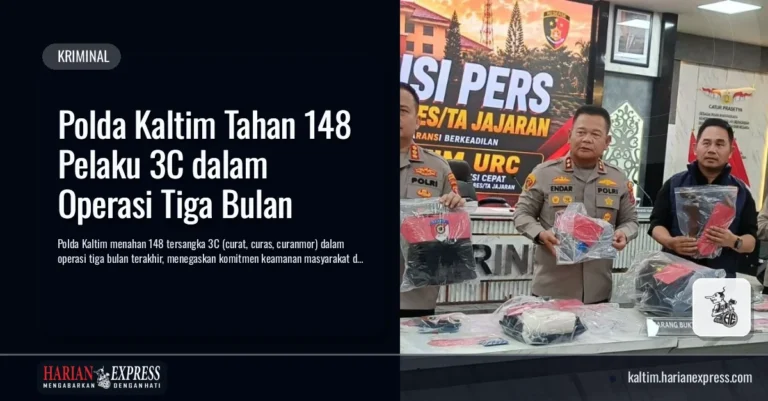Polda Kaltim Tahan 148 Pelaku 3C dalam Operasi Tiga Bulan