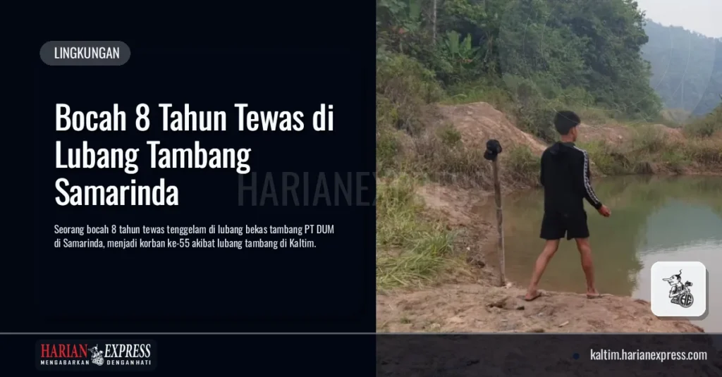 Bocah 8 Tahun Tewas di Lubang Tambang Samarinda