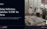 Bulog Kaltimtara Salurkan 10.800 Ton Beras