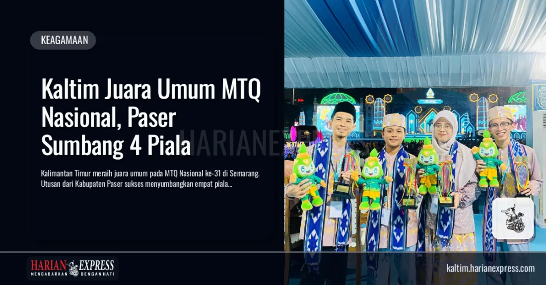 Kaltim Juara Umum MTQ Nasional, Paser Sumbang 4 Piala