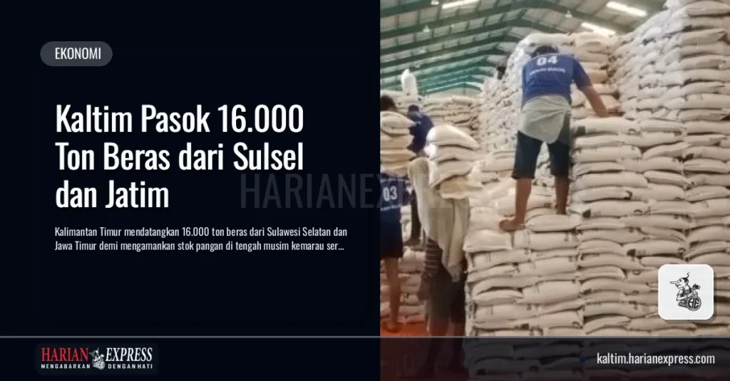 Kaltim Pasok 16.000 Ton Beras dari Sulsel dan Jatim