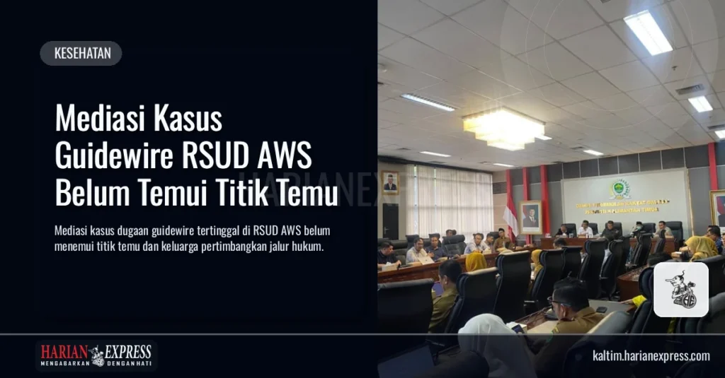 Mediasi Kasus Guidewire RSUD AWS Belum Temui Titik Temu