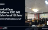 Mediasi Kasus Guidewire RSUD AWS Belum Temui Titik Temu
