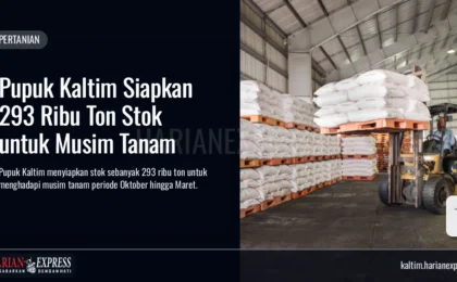 Pupuk Kaltim Siapkan 293 Ribu Ton Stok untuk Musim Tanam