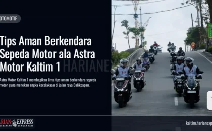 Tips Aman Berkendara Sepeda Motor ala Astra Motor Kaltim 1