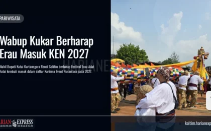 Wabup Kukar Berharap Erau Masuk KEN 2027 Wabup Kukar Berharap Erau Masuk KEN 2027