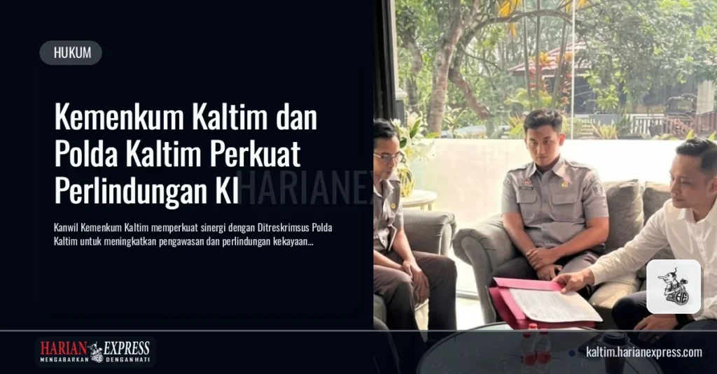 Kemenkum Kaltim dan Polda Kaltim Perkuat Perlindungan KI