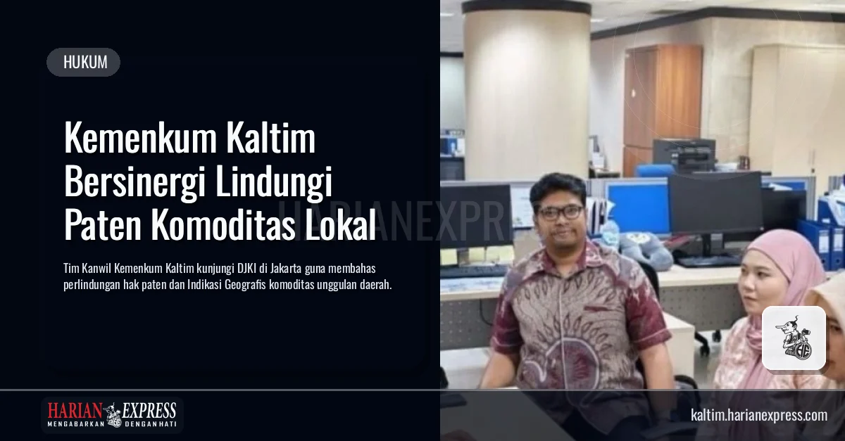 Kemenkum Kaltim Bersinergi Lindungi Paten Komoditas Lokal