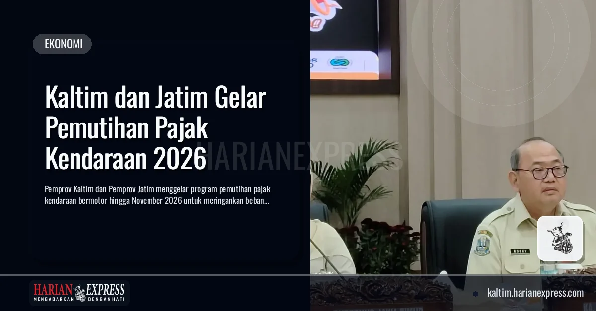 Kaltim dan Jatim Gelar Pemutihan Pajak Kendaraan 2026