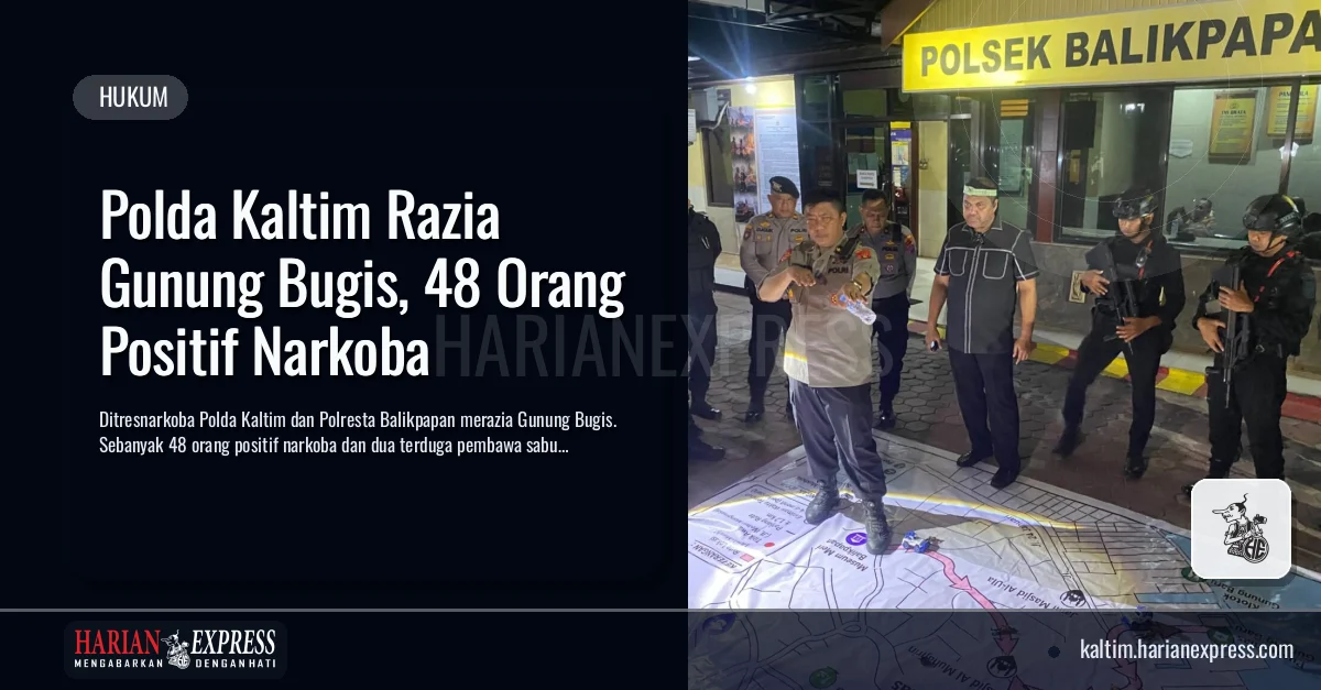 Polda Kaltim Razia Gunung Bugis, 48 Orang Positif Narkoba