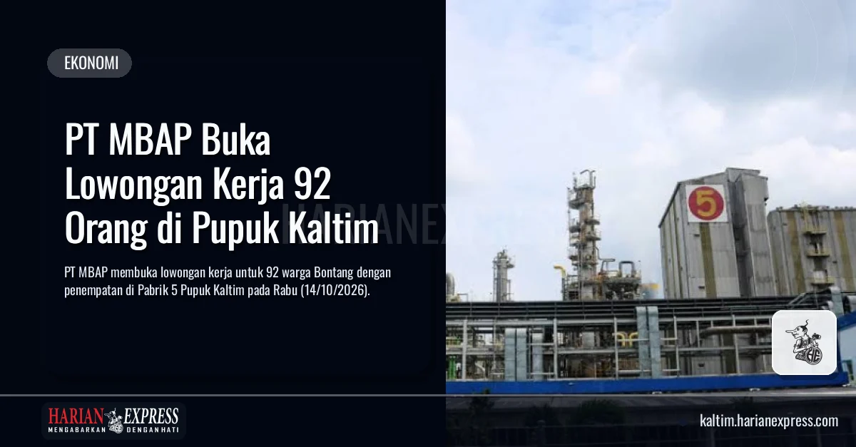 PT MBAP Buka Lowongan Kerja 92 Orang di Pupuk Kaltim