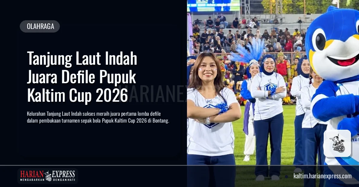 Tanjung Laut Indah Juara Defile Pupuk Kaltim Cup 2026